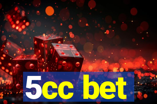 5cc bet